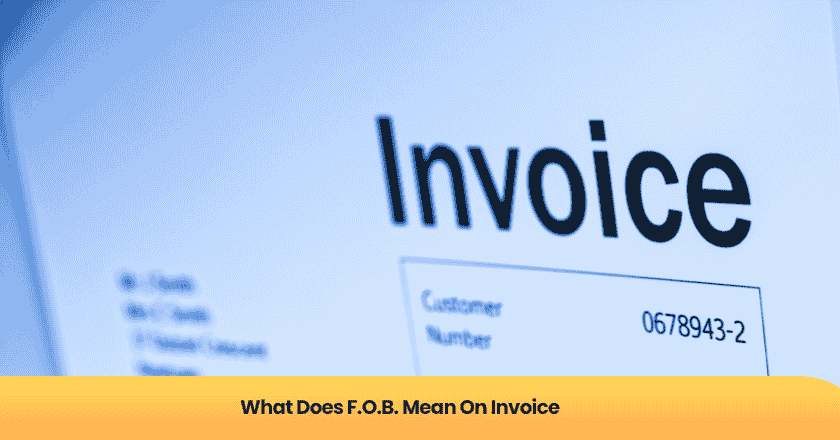 What Does F.O.B. Mean On Invoice